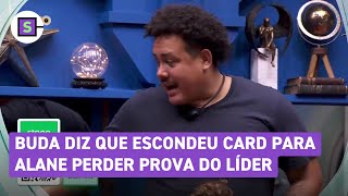 BBB 24 Buda diz que escondeu card para Alane perder Prova do Líder [upl. by Allen]