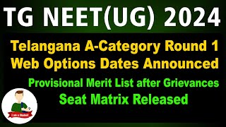 TG NEET UG 2024  Web Options Dates Announced for Round 1 Counselling  Seat Matrix Released [upl. by Aldric877]