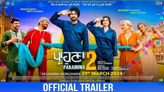 Parahuna 2 Official Trailer Ranjit Bawa  Aditi Sharma  Gurpreet Ghuggi  Latest Punjabi Movie [upl. by Gibrian]