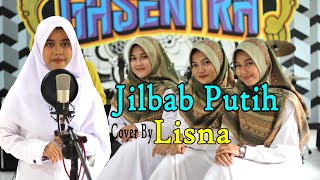 LISNA Feat Tiya Revina Salma  JILBAB PUTIH Official Music Video [upl. by Derrick]