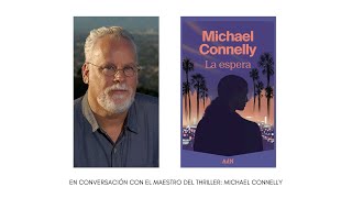 En conversación con el maestro del thriller Michael Connelly [upl. by Vivi789]