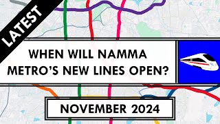 Bangalore Metro Latest Updates  Namma Metro  Current Status  Nov 2024  Metro Rails and Trains [upl. by Brnaba]