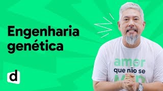 REVISÃO ENEM  BIOLOGIA ENGENHARIA GENÉTICA  ESQUENTA ENEM  DESCOMPLICA [upl. by Wilen]