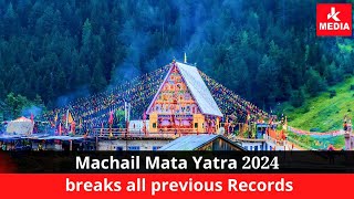 Machail Mata Yatra 2024 breaks all previous RecordsYatra pahunchi 3 Lakh [upl. by Parthen]