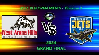 2024 RLB OPEN MENS  Div 1  GRAND FINAL  West Arana Hills Panthers Vs Burpengary Jets [upl. by Avruch]