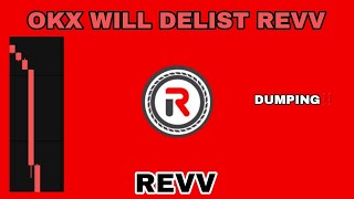 REVV TOKEN IS DUMPING IN 2024‼️ OKX WILL DELIST REVV CRYPTO‼️ THIS IS BAD [upl. by Nirehtak]