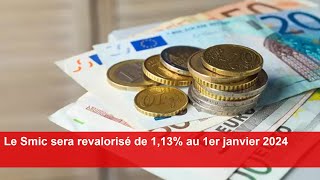 Le Smic sera revalorisé de 113 au 1er janvier 2024 [upl. by Hait]