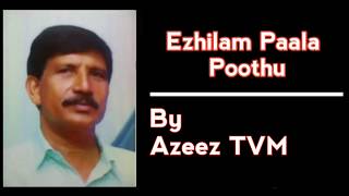 Ezhilam Paala Poothu  Karaoke For Female  Azeez TVM [upl. by Sillsby]