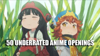 50 Underrated Anime Openings [upl. by Enyamrahs]