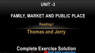 Class 9  Unit 3  Thomas and Jerry  Complete Exercise Solution [upl. by Eimirej]