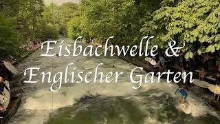 Eisbachwelle amp Englischer Garten München 🇩🇪 [upl. by Mufi]