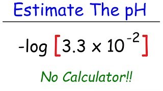 How To Calculate The pH of a Solution Without a Calculator  Acids and Bases [upl. by Ardiek]