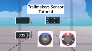 Trailmakers Sensor Tutorial [upl. by Oremar43]