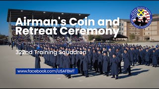 322nd Training Squadron Airmans Coin and Retreat Ceremony  January 25 2023 [upl. by Ennirok]