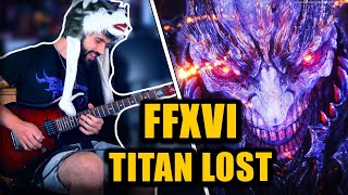 Final Fantasy XVI  Titan Lost on Guitar [upl. by Nilac]