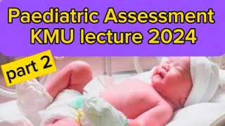 Health Assessment II Paediatric Assessment KMU new slide 2024 [upl. by Viafore]