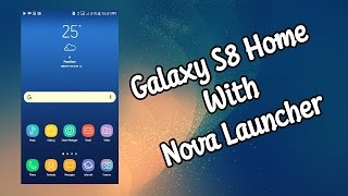 S8 Home With Nova Launcher [upl. by Sergias]