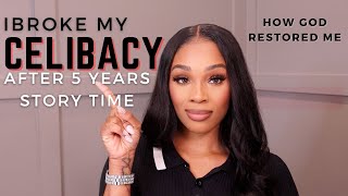 I fell off my Celibacy Journey Story time  How God Restored me [upl. by Aiuqcaj630]