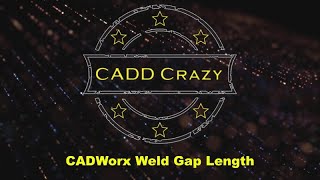 CADWorx Weld Gap [upl. by Ttej758]