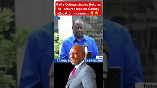 Raila Odinga shocks Ruto as he lectures mps on County allocation increment [upl. by Suhpesoj638]