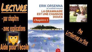 1  La Grammaire est une chanson doucequot de Erik Orsenna  Chapitre 1  livre audio [upl. by Theodor]