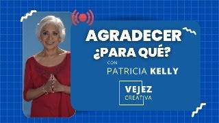 Agradecer ¿para qué  EN VIVO con Patricia Kelly [upl. by Boote253]