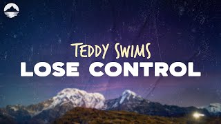 Teddy Swims  Lose Control  Lyrics [upl. by Laise]