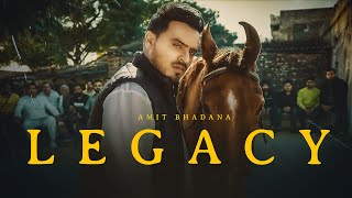 Legacy  Amit Bhadana Official Music Video  Bintu Pabra  KP Kundu  The Kidd  Vaksh Vimal [upl. by Figge]