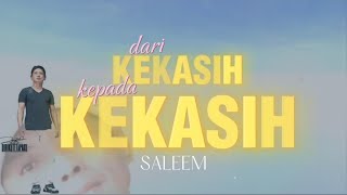 DARI KEKASIH KEPADA KEKASIH  SALEEM  KARAOKE [upl. by Christel]