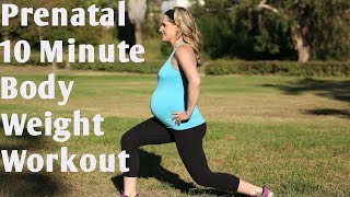 10 Minute Prenatal Bodyweight Workout for All Trimesters of Pregnancy [upl. by Rhines]