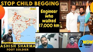 STOP Child Begging  Ashish Sharma  Walked 17000Km  Wow Podcast  Free TV [upl. by Gebler]