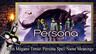 What Do Shin Megami Tensei Persona Spell Names Mean [upl. by Ahens492]