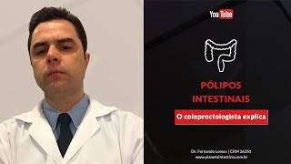 Pólipos Intestinais O Coloproctologista explica [upl. by Eitirahc]