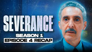 Severance  𝐒𝐞𝐚𝐬𝐨𝐧 𝟏  𝐄𝐩𝐢𝐬𝐨𝐝𝐞 𝟒  RECAP [upl. by Allehcim98]