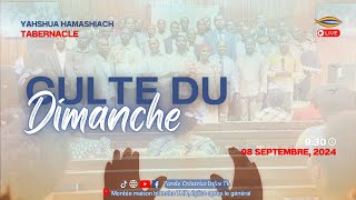 CULTE DU DIMANCHE 09 SEPTEMBRE 2024 AU YAHSHUA HA MASHIACH TABERNACLE [upl. by Asirehc]