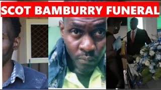 WATCH SCOT BAMBURRY FUNERAL [upl. by Zenobia]