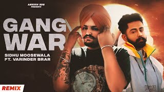 Sidhumoosewala x Varinder Brar  GANGWAR  Ankush Rdb  new punjabi songs 2022 [upl. by Nynahs]