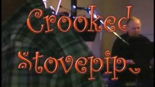 Crooked Stovepipe [upl. by Bee]