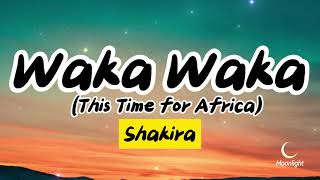 SHAKIRA  WakaWakaThis Time for Africa  lyrics [upl. by Lowenstern]