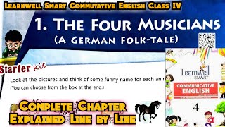 The Four Musicians Class 4 Chapter 1 Learnwell Smart Commutative English class 4  khandwalclasses [upl. by Pentha]