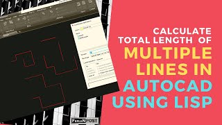 Autocad Lisp for Calculating the Total Length of Multiple Lines  Cad Tutorial [upl. by Delaney]