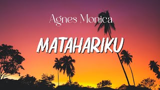 Agnes Monica  Matahariku  Lirik Video Audio [upl. by Gert]