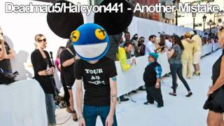 Deadmau5  Halcyon441  Another Mistake [upl. by Adniralc273]