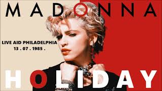 Madonna  Holiday  Live Aid Philadelphia 1985 [upl. by Eikcin]