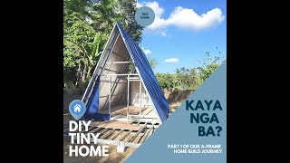 Tiny House AFrame DIY Project  Part 1 [upl. by Marilin232]