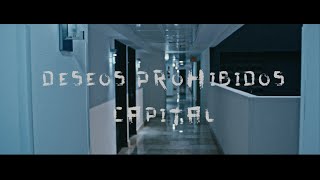 Deseos Prohibidos  Capital [upl. by Aehtela977]