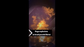 Huge explosions as Israel pounds Beirut [upl. by Gilletta]