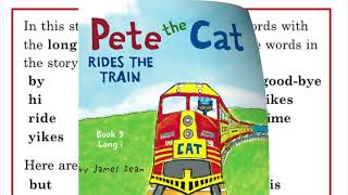 Pete The Cat RIDES THE TRAIN Fun Phonics Book 9 LONG I Sound 📚 [upl. by Eenyaj]