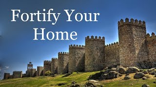 Fortify Your Home [upl. by Oliviero]