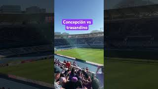 Deportes Concepción vs Trasandino ESTADIOLLENO [upl. by Assirroc417]